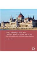 The Transition to Democracy in Hungary: Árpád Göncz and the Post-Communist Hungarian Presidency