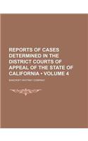 Reports of Cases Determined in the District Courts of Appeal of the State of California (Volume 4)