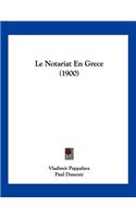 Le Notariat En Grece (1900)
