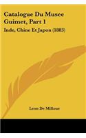 Catalogue Du Musee Guimet, Part 1