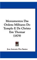 Monumentos Das Ordens Militares Do Templo E de Christo Em Thomar (1879)