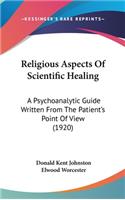 Religious Aspects of Scientific Healing
