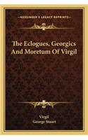 The Eclogues, Georgics and Moretum of Virgil