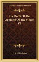 The Book of the Opening of the Mouth V1