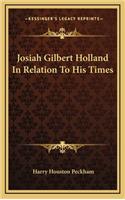 Josiah Gilbert Holland in Relation to His Times