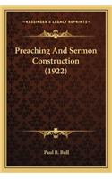 Preaching and Sermon Construction (1922)