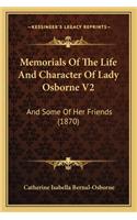 Memorials of the Life and Character of Lady Osborne V2