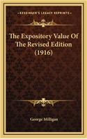 The Expository Value of the Revised Edition (1916)
