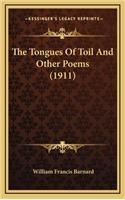 The Tongues of Toil and Other Poems (1911)