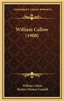 William Callow (1908)