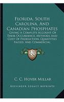 Florida, South Carolina, and Canadian Phosphates