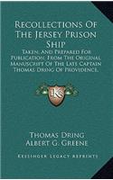 Recollections of the Jersey Prison Ship