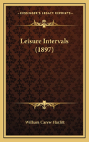 Leisure Intervals (1897)