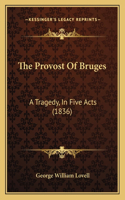 The Provost Of Bruges