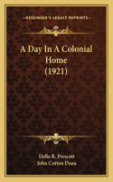 A Day In A Colonial Home (1921)