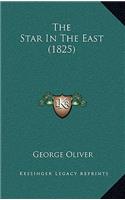 The Star In The East (1825)