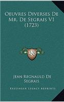 Oeuvres Diverses De Mr. De Segrais V1 (1723): (French)