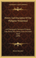 History And Description Of Our Philippine Wonderland