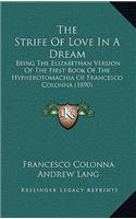 The Strife Of Love In A Dream