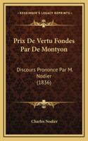 Prix De Vertu Fondes Par De Montyon