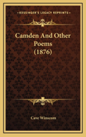Camden And Other Poems (1876)