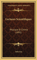 Lectures Scientifiques: Physique Et Chimie (1891)