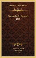 Oeuvres De P. J. Bernard (1797)