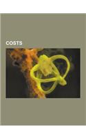 Costs: Opportunity Cost, Cost Accounting, Transaction Cost, Sunk Costs, Historical Cost, Cost-Benefit Analysis, Cost Curve, F