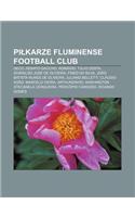 Pi Karze Fluminense Football Club: Deco, Renato Gaucho, Romario, Tulio Costa, Givanildo Jose de Oliveira, Fabio Da Silva(Polish)