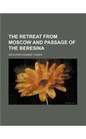 The Retreat from Moscow and Passage of the Beresina
