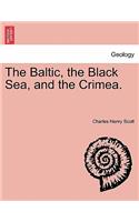 Baltic, the Black Sea, and the Crimea.