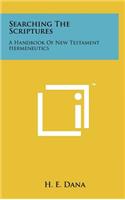 Searching The Scriptures: A Handbook Of New Testament Hermeneutics(English)