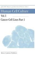 Human Cell Culture: Volume I Cancer Cell Lines Part 1