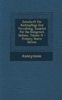 Zeitschrift Fur Rechtspflege Und Verwaltung, Zunachst Fur Das Konigreich Sachsen, Volume 31