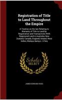 Registration of Title to Land Throughout the Empire