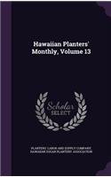 Hawaiian Planters' Monthly, Volume 13