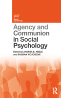 Agency and Communion in Social Psychology