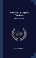 A History Of English Furniture