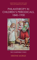 Philanthropy in Children's Periodicals, 1840-1930