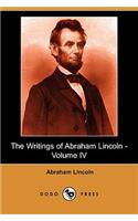 The Writings of Abraham Lincoln, Volume 4