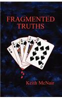 Fragmented Truths