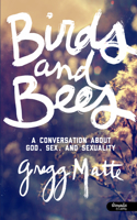 Birds and Bees: A Conversation about God, Sex, and Sexuality
