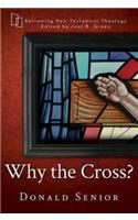 Why the Cross?