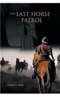 The Last Horse Patrol: (English)