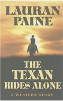 The Texan Rides Alone