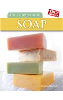The Story Behind Soap