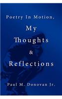 Poetry In Motion, My Thoughts & Reflections