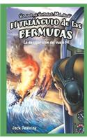 El Triángulo de Las Bermudas: La Desaparición del Vuelo 19 (the Bermuda Triangle: The Disappearance of Flight 19)