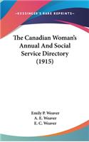 The Canadian Woman's Annual And Social Service Directory (1915)