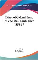 Diary of Colonel Isaac N. and Mrs. Emily Ebey 1856-57